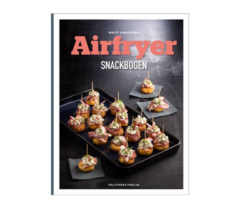 Airfryer-snackbogen af Britt Andersen